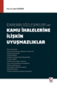 İdarenin Sözleşmeleri ve Kamu İhalelerine İlişkin Uyuşmazlıklar - Murat Sezginer