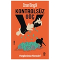 Kontrolsüz Güç, Vergilerimiz Nerede? - Ozan Bingöl