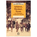 Şekavet, Hıyanet, İsyan - Yalçın Çakmak, Ahmet Özcan