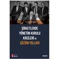  Şirketlerde Yönetim Kurulu Krizleri ve Çözüm Yolları - Umut Metin