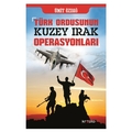 Türk Ordusunun Kuzey Irak Operasyonları - Ümit Özdağ