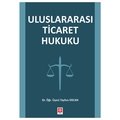  Uluslararası Ticaret Hukuku - Tayfun Ercan