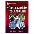 Yüksek Gerilim İzolatörleri - İrfan Güney, Selim Ay