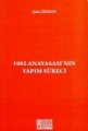 1982 Anayasası'nın Yapım Süreci - Şule Özsoy Boyunsuz