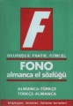 Almanca El Sözlüğü ( Almanca - Türkçe ) - Fono Yayınları