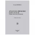 Anayasa Hukuku Genel Esaslar Türk Anayasa Hukuku - Ferman Demirkol