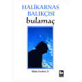  Bulamaç - Halikarnas Balıkçısı
