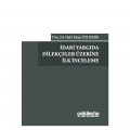  İdari Yargıda Dilekçeler Üzerine İlk İnceleme - H. Eyüp Özdemir