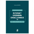  İnternet Erişiminin Engellenmesi ve Erişim Sağlayıcıları Birliği - Melikşah Çırakoğlu