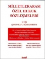  Milletlerarası Özel Hukuk Sözleşmeleri Cilt:-1 - Aysel Çelikel, B. Bahadır Erdem