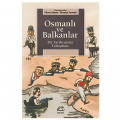  Osmanlı ve Balkanlar - Fikret Adanır, Suraiya Faroqhi