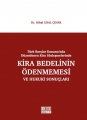 Kira Sözleşmelerinde Kira Bedelinin Ödenmemesi ve Hukuki Sonuçları - Nihal Ural Çınar