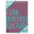  Türk Dünyası Kültürü - Bayram Durbilmez