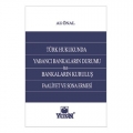 Türk Hukukunda Yabancı Bankaların Durumu ile Bankaların Kuruluş, Faaliyet ve Sona Ermesi - Ali Önal