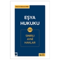  Eşya Hukuku 3 Sınırlı Ayni Haklar - Mehmet Ayan