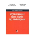  Geçerli Sebeple Feshe İlişkin İşçi Davranışları - Saim Ocak, Barış Duman, Hatice Duygu Özer, Dursun Yılmaz
