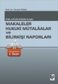 İcra ve İflas Hukuku İle İlgili Makaleler - Hukuki Mütalalar ve Bilirkişi Raporları - Timuçin Muşul