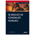  İş Sağlığı ve Güvenliği Hukuku - Haluk Hadi Sümer