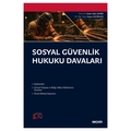  Sosyal Güvenlik Hukuku Davaları - Haluk Hadi Sümer, Hasan Kayırgan