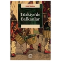 Türkiye'de Balkanlar - Ulaş Sunata