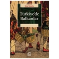  Türkiye'de Balkanlar - Ulaş Sunata