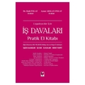  Uygulayıcılar İçin İş Davaları Pratik El Kitabı - Halil Polat