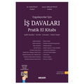  Uygulayıcılar İçin İş Davaları Pratik El Kitabı - Halil Polat, Aynur Arslan Polat