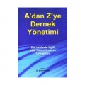 A dan Z ye Dernek Yönetimi - Şükrü Uzun