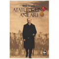 Atatürk'ün Anıları - İsmet Görgülü