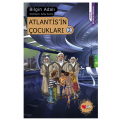  Atlantis'in Çocukları 2 - Bilgin Adalı