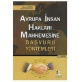 Avrupa İnsan Hakları Mahkemesine Başvuru Yöntemleri - Özcan Özbey