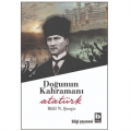 Doğunun Kahramanı Atatürk - Bilâl N. Şimşir