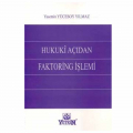  Hukuki Açıdan Faktoring İşlemi - Yasemin Yücesoy Yılmaz