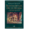 İran'da Devlet, Din ve Devrim 1796'dan Bugüne - Behrooz Moazami
