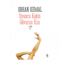 Oyuncu Kadın, Gavurun Kızı - Orhan Kemal