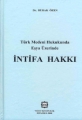 Türk Medeni Hukukunda Eşya Üzerinde İntifa Hakkı - Burak Özen