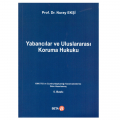 Yabancılar ve Uluslararası Koruma Hukuku - Nuray Ekşi