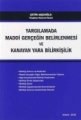 Yargılamada Maddi Gerçeğin Belirlenmesi ve Kanayan Yara Bilirkişilik - Çetin Aşçıoğlu