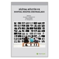  Dijital Kültür ve Sosyal Medya Okumaları - Mustafa C. Sadakoğlu