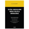 Dijital Varlıkların Miras Yoluyla Bırakılması - Sinan Sami Akkurt