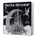 Harika Dünyalar Yetişkinler İçin Boyama Kitabı - Kerby Rosanes