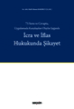  İcra ve İflas Hukukunda Şikayet - Halil Ahmet Bakırcı