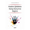  Kadını Şiddete Karşı Koruma Rejimi - Gülaser Çelik Bilgin