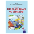  Örneklerle Tur Planlaması ve Yönetimi - A. Özdal Değirmencioğlu