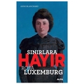 Sınırlara Hayır Rosa Luxemburg - Anne Blanchard