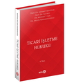 Ticari İşletme Hukuku - Mehmet Bahtiyar, Nihat Taşdelen, Levent Biçer, Esra Hamamcıoğlu