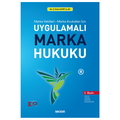  Uygulamalı Marka Hukuku - Zeki Emre Kurt
