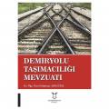  Demiryolu Taşımacılığı Mevzuatı - Selminaz Adıgüzel