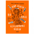 Hak Hukuk Bu Nasıl Uluslararası Hukuk - Halil Rahman Başaran