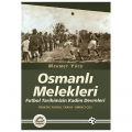  Osmanlı Melekleri Türkiye Futbol Tarihi Birinci Cilt - Mehmet Yüce